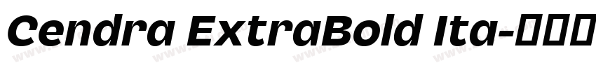 Cendra ExtraBold Ita字体转换